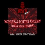 cover: Nonnus|Porter Rhodes - Break Your Control