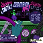 cover: Deekline|Ed Solo|Kidd Money|Mc Flipside|Million Dan - Number 1 Champion (remixes)