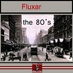 cover: Fluxar - The 80's