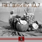 cover: Various - Friky Bears Hits Vol 7