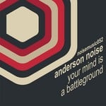 cover: Anderson Noise - Your Mind Is A Battleground