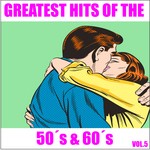 cover: Various - Greatest Hits Of The 50's & 60's Vol 5