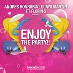 cover: Andres & Olayo Martin Honrubia - Andres Honrubia Olayo Martin Ft Florin S - Enjoy The Party