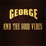 cover: George & The Good Vibes - Ben Avigdor