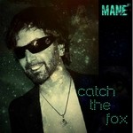 cover: Mane - Catch The Fox