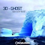 cover: 3d Ghost - Ice Carnival