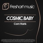 cover: Cam Harris - Cosmic Baby