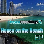 cover: Emil, Andrew|Numodan|Dj Jes - House On The Beach EP