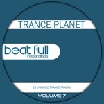 cover: Various - Beat Full Trance Planet Volume 7