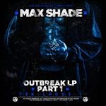 cover: KAIZA|SHADE, Max|TALENT|Time - Outbreak LP Part 1