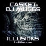 cover: Casket|Dj Muggs - Illusions