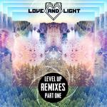 cover: Love & Light - Level Up (remixes Part 1)