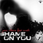 cover: Chave, Josi|Zweli - Shame On You