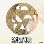 cover: Rosenhaft - Born To Make You Sweat