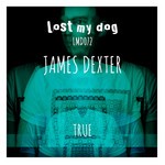 cover: James Dexter - True