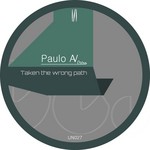 cover: Paulo Av - Taken The Wrong Path EP