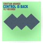 cover: Cristian Arango - Control Is Back