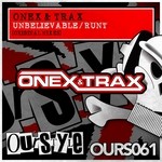 cover: Onex|Trax - Unbelievable/Runt