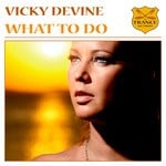 cover: Vicky Devine - What To Do