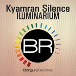 cover: Kyamran Silence - Iluminarium