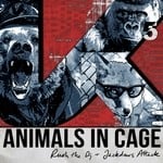 cover: Animals In Cage - Rush The DJ