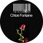 cover: Chloe Fontaine - Twisted Love