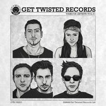 cover: Various - Get Twisted Records presents Volume 1