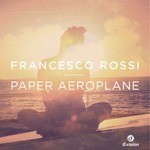 cover: Francesco Rossi - Paper Aeroplane