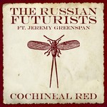 cover: The Russian Futurists - Cochineal Red