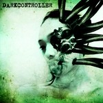 cover: Darkcontroller|Warmachine|Non Asylum - Chemicals Of DNA