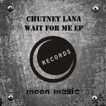 cover: Chutney Lana - Wait For Me EP