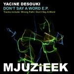 cover: Yacine Dessouki - Don't Say A Word EP