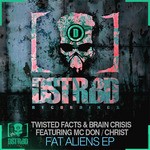 cover: Twisted Facts|Brain Crisis|Mc Don|Christ - Fat Aliens EP