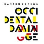 cover: Danton Eeprom - Occidental Damage (Remixes)