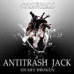 cover: Antitrash Jack - Heart Broken