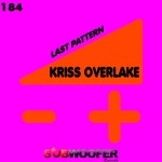 cover: Kriss Overlake - Last Pattern