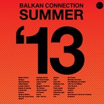 cover: Various - Balkan Connection Summer 2013