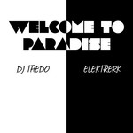 cover: Dj Thedo|Elektrerk|Jerry Popolo - Welcome To Paradise