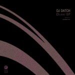 cover: Dj Datch - Dubai EP