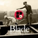 cover: Blade (dnb) - Weaken My Soul