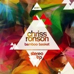 cover: Chriss Ronson - Bamboo Basket EP