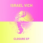 cover: Jairo Betancourt|Vich, Israel - Closure EP