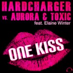 cover: Aurora & Toxic|Elaine Winter|Hardcharger - One Kiss