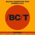 cover: Various - Balkan Connection Tech Summer 2013