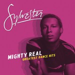 cover: Sylvester - Mighty Real: Greatest Dance Hits