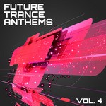 cover: Various - Future Trance Anthems Vol 4