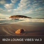 cover: Various - Ibiza Lounge Vibes Vol 3