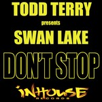 cover: Swan Lake|Todd Terry - Don't Stop (No Pares)