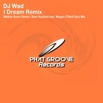 cover: Dj Wad - I Dream Remix