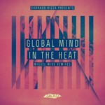 cover: Global Mind - In The Heat